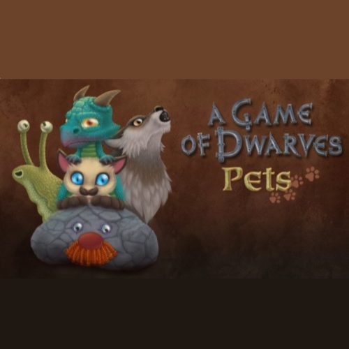 A Game of Dwarves - Pets (DLC)
