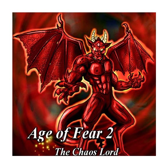 Age of Fear 2: The Chaos Lord