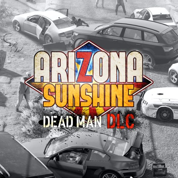 Arizona Sunshine - Dead Man (DLC)