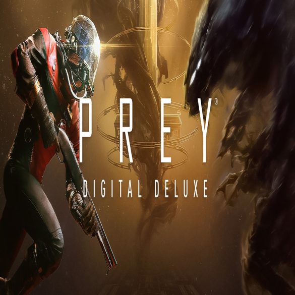 Prey 2017 (Digital Deluxe Edition)