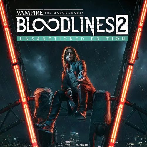 Vampire: The Masquerade - Bloodlines 2 (Unsanctioned Edition)